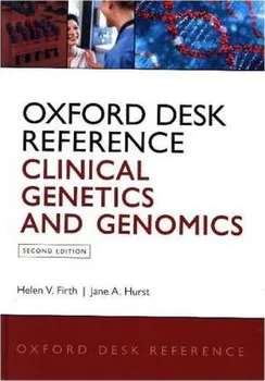 Oxford Desk Reference: Clinical Genetics and Genomics – Helen V. Firth, Jane A. Hurst (EN)
