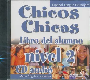 Španělský jazyk Chicos Chicas 2 CD - M. A. Palomino