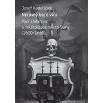Nerovný boj o víru: Páni z Martinic a…