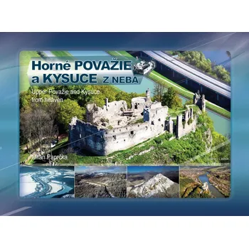 Cestování Horné Považie a Kysuce z neba - Milan Paprčka