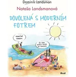 Dovolená s moderním fotrem - Dominik…