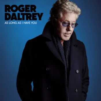 Zahraniční hudba As Long As I Have You - Roger Daltrey [CD]