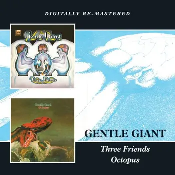 Zahraniční hudba Gentle Giant ‎- Three Friends / Octopus (CD)