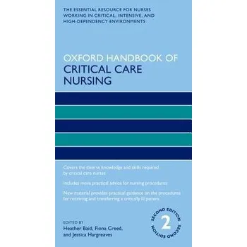 Oxford Handbook of Critical Care Nursing, 2nd Ed. - F. Creed