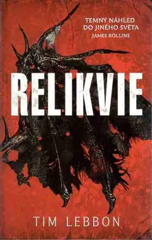 Relikvie - Tim Lebbon