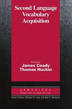 Anglický jazyk Second Language Vocabulary Acquisition PB - T. Huckin, J. Coady