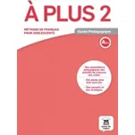 A plus 2 - Guide pédagogique
