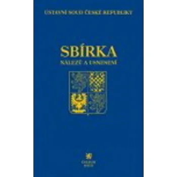 Sbírka nálezů a usnesení ÚS ČR: svazek 78