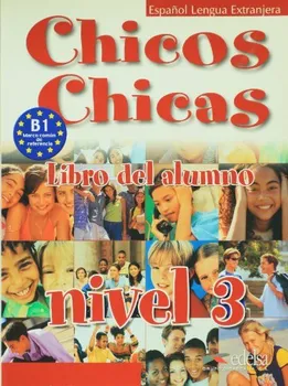 Španělský jazyk Chicos Chicas 3 učebnice - María Ángeles Palomino