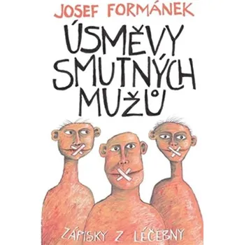 Úsměvy smutných mužů - Josef Formánek