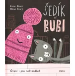 Šedík a Bubi - Ester Stará, Milan Starý