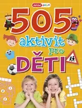 505 aktivit pro děti - Infoa