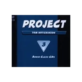 Anglický jazyk Project 3 Audio Class CDs - Tom Hutchinson