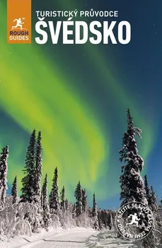 Cestování Švédsko: Turistický průvodce Rough Guides - James Proctor, Steve Vickers