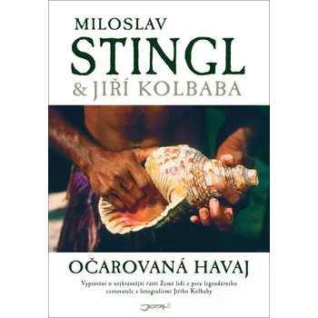 Cestování Očarovaná Havaj - Jiří Kolbaba, Miloslav Stingl