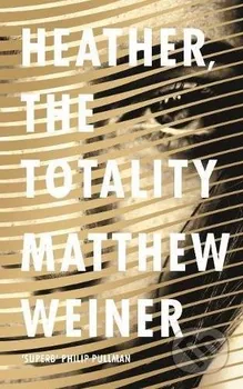 Heather, The Totality – Matthew Weiner (EN)