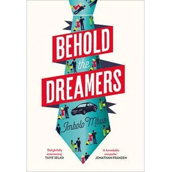 Osobní rozvoj Behold the Dreamers - Imbolo Mbue