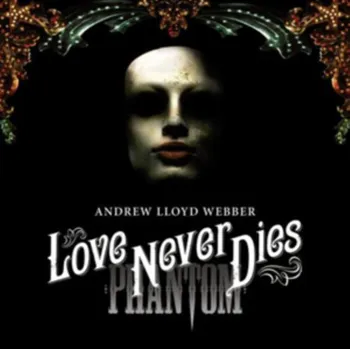 Filmová hudba Love Never Dies - Webber Andrew Lloyd [2CD]