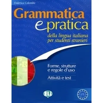 Italský jazyk Grammatica e pratica - Colombo Federica