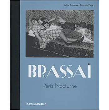 Cizojazyčná kniha Brassai: Paris Nocturne - Sylvie Aubenas, Quentin Bajac (EN)