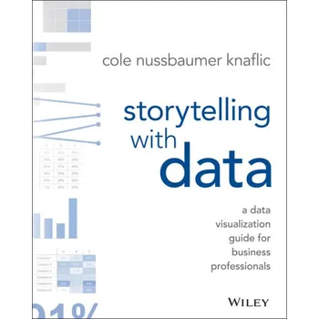 Storytelling with Data - Cole…