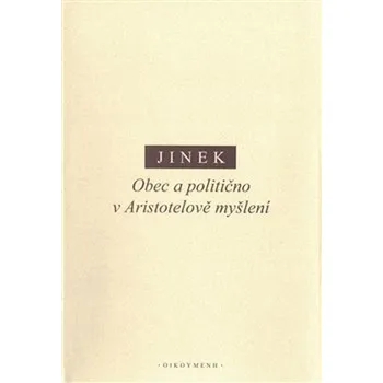Obec a politično v Aristotelově myšlení - Jakub Jinek