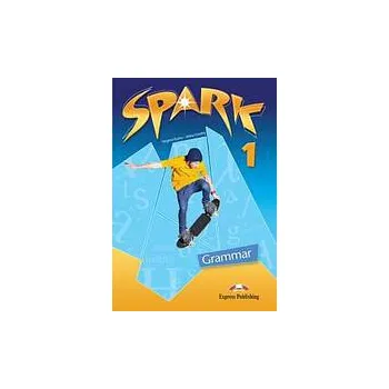 Anglický jazyk Spark 1 - Grammar Book - Virginia Evans Jenny Dooley