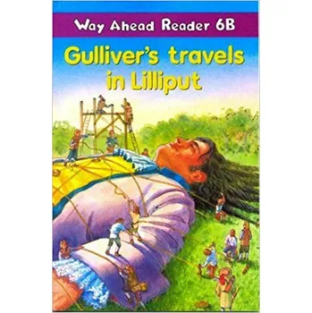 Anglický jazyk Way Ahead Readers 6b Gulliver´s Travels in Liliput - Gaines