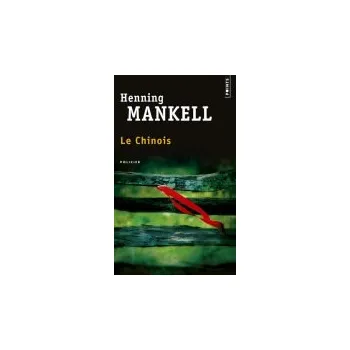 LE CHINOIS - MANKELL, H.
