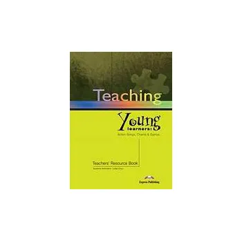 Anglický jazyk Teaching Young Learners - Teacher´s Resource Book - Antonaros, Suzanne & Gouri, Lilika