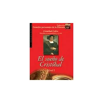 Cizojazyčná kniha Grandes Personajes de la Historia 1 EL SUE?O DE CRISTOBAL - Consuelo Jiménez de Cisneros