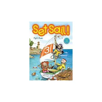 Anglický jazyk Set Sail! 3 - Pupil´s Book - Jenny Dooley Virginia Evans