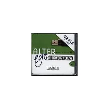 Francouzský jazyk ALTER EGO 2 MANUEL NUMÉRIQUE INTERACTIF - Annie Berthet, Emmanuelle Daill, Catherine Hugot, V. Kizirian, Béatrix Sampsonis, Monique Waendendries