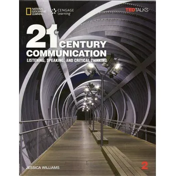 Anglický jazyk 21st Century Communication: Listening, Speaking and Critical Thinking Student Book 2 - Williams, Jessica