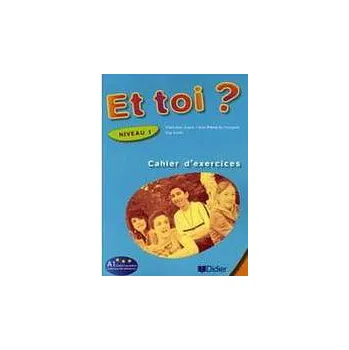 Francouzský jazyk ET TOI? 1 CAHIER´D EXERCICES - LE BOUGNEC, J.-T. - LOPEZ, M.-J.