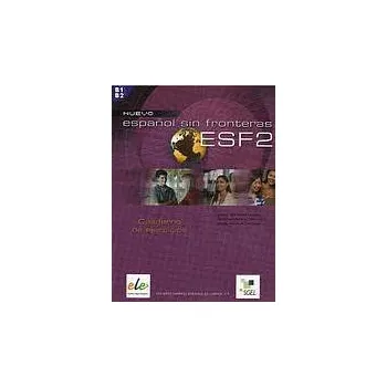 Cizojazyčná kniha Espanol sin fronteras 2 - pracovní sešit - Jesus Sanchez Lobato, Isabel Santos Gargallo and Concha Moreno Garcia