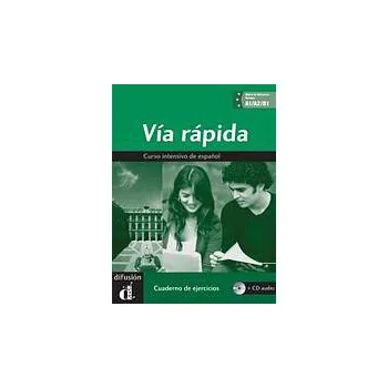 Španělský jazyk Via rápida cuaderno de ejercicios + CD A1-B1 - 	AINCIBURU, M. C. - RODRIGUEZ, V.
