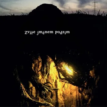 Česká hudba Zvíře jménem Podzim – Zvíře jménem Podzim [LP]