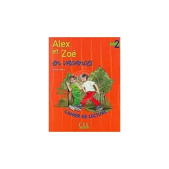Francouzský jazyk ALEX ET ZOE 2 CAHIER DE LECTURI - Colette Samson