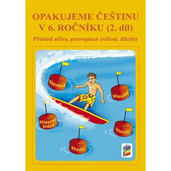 Český jazyk Opakujeme češtinu v 6.ročníku (2.díl)