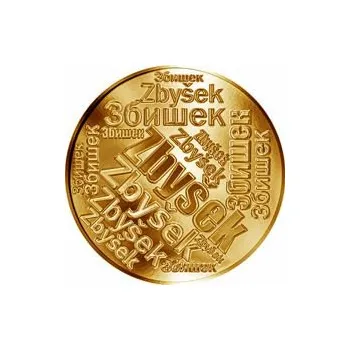 Česká jména - Zbyšek - velká zlatá medaile 1 Oz