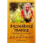 Bylinářské tradice moudrých žen a mužů…