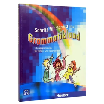 Německý jazyk Schritt für Schritt ins Grammatikland - Eleni Frangou, Eva Kokkini, Amalia Petrowa