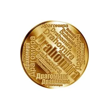 Česká jména - Drahomíra - velká zlatá medaile 1 Oz