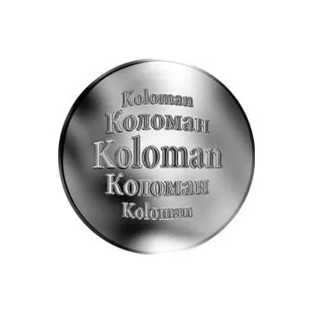 Slovenská jména - Koloman - velká stříbrná medaile 1 Oz