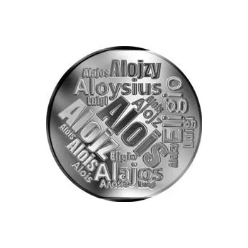 Česká jména - Alois - velká stříbrná medaile 1 Oz