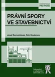 Právní spory ve stavebnictví - Josef…