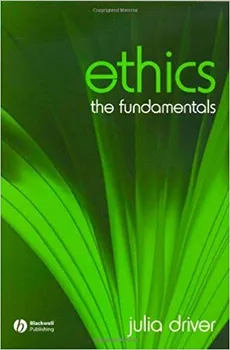 Cizojazyčná kniha Ethics: The Fundamentals - Julia Driver (EN)