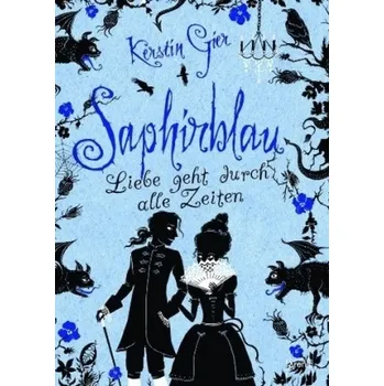 Liebe geht durch alle Zeiten: Saphirblau - Kerstin Gier (DE)