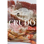 Crudo - Olivia Laing (EN)